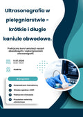 Ultrasonografia w pielęgniarstwie -  krótkie i długie kaniule obwodowe | GRUPA II