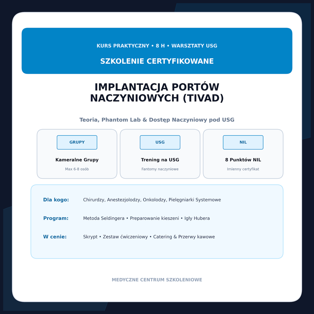 Szkolenie Praktyczne: Implantacja Portów Naczyniowych (TIVAD) | Certyfikat